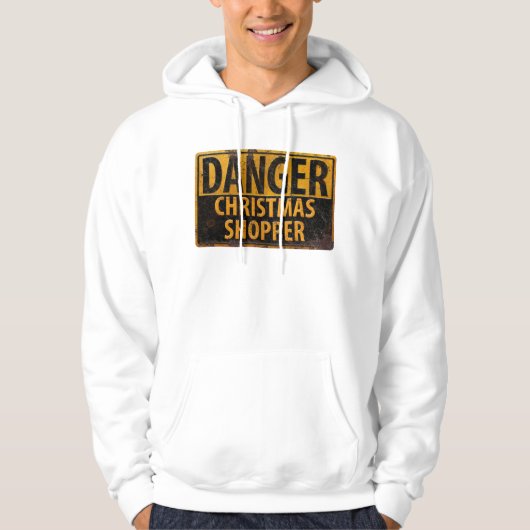 DANGER Christmas Shopper - Schild mit Metallwarnun Hoodie (Vorderseite)