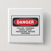 Danger Confined Space Entry Safety Warning Button (Vorderseite)