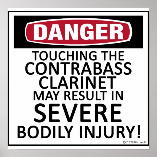 Danger Contrabass Klarinette Poster (Vorne)