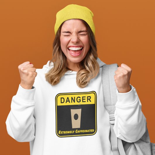 DANGER Extrem koffeinierter Kaffee Hoodie