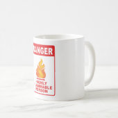 Danger Highly Flammable Person Kaffeetasse (VorderseiteRechts)