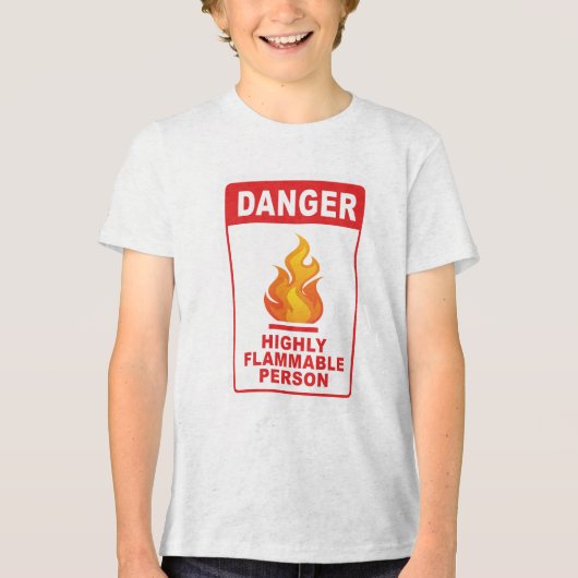 Danger Highly Flammable Person Tri-Blend Shirt (Vorderseite)