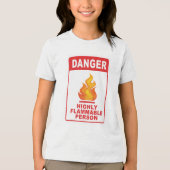 Danger Highly Flammable Person Tri-Blend Shirt (Vorderseite)