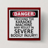 Danger Karaoke Button (Vorderseite)
