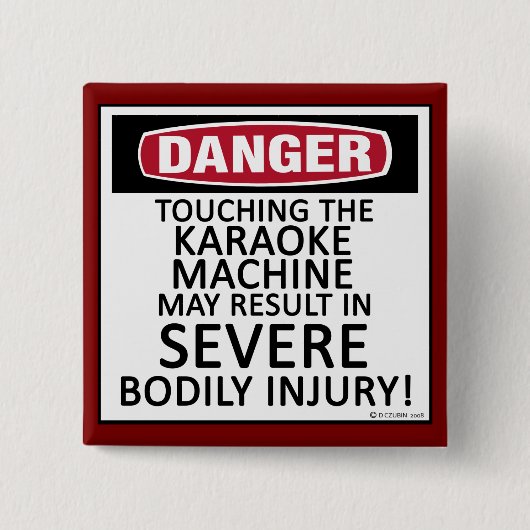 Danger Karaoke Button (Vorderseite)
