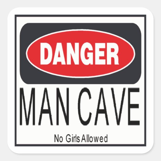 Danger ManCave Square Sticker (Vorderseite)