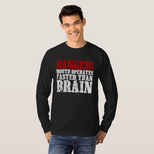Danger Mouth Operates Faster Than Brain T-Shirt (Vorne ganz)