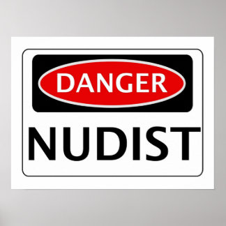 DANGER-NUDIST-FUNNY-FAKE-SICHERHEITSSIGNAGE POSTER