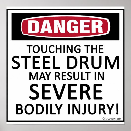 Danger Steel Drum Poster (Vorne)