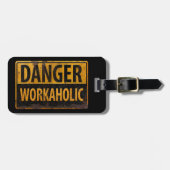 DANGER WORKAHOLIC - Warnschild für rostende Metall Gepäckanhänger (Vorderseite horizontal)