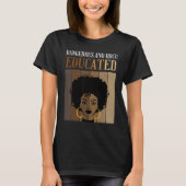 Dangerous And HBCU Educated Historical Black Colle T-Shirt (Vorderseite)