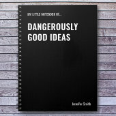 Dangerous Good Ideas Funny Zitat Notizblock