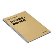 Dangerous Good Ideas Funny Zitat Notizblock (Rechte Seite)