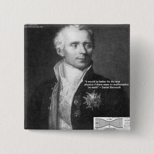 Daniel Bernoulli Wahre Physik Zitate Geschenke & K Button (Vorderseite)