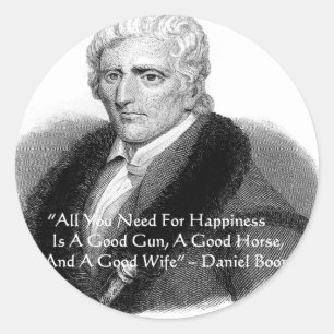 Daniel Boone Humor Zitat Geschenke T-Shirts Karten Runder Aufkleber