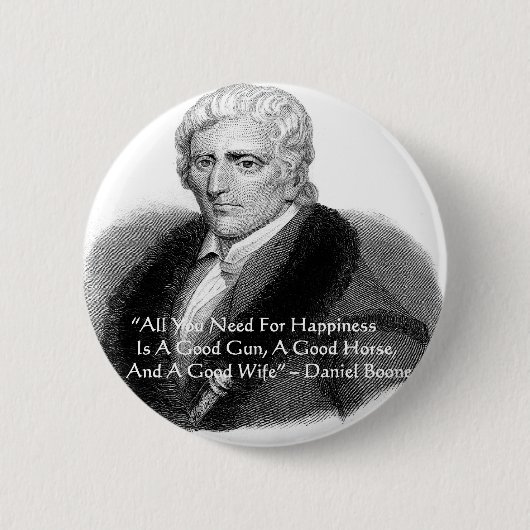 Daniel Boone Spaß Zitat gibt T-Shirts Karten etc. Button (Vorderseite)