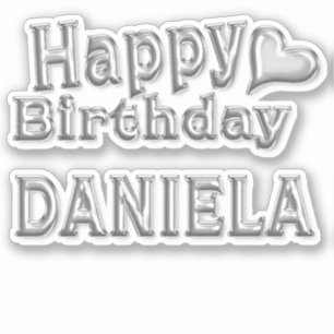 Daniela Happy Birthday silver Aufkleber Sticker