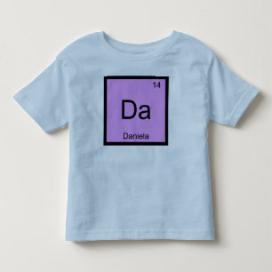 Daniela Name Chemie Element Periodensystem Kleinkind T-shirt