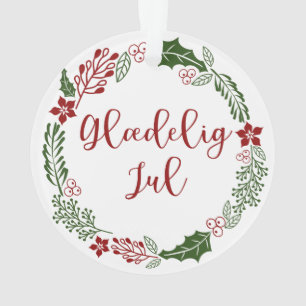 Dänisch Frohe Weihnachtsfeier, Glæ delig jul. Ornament