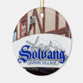 Dänisches Dorf Solvang mit Windmühle Keramik Ornament (Links)