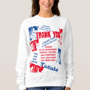 DANK AN ÄRZTE KRANKENSCHWESTERN UND ERSTHELFER SWEATSHIRT