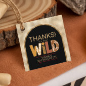 Dank Been Wild Safari Bachelorette ID1148 Geschenkanhänger