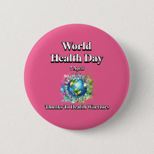 Dank der Gesundheitshelfer. Weltgesundheitstag Button