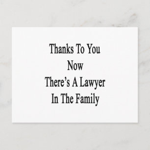 Dank dir gibt es jetzt einen Anwalt in der Familie Postkarte