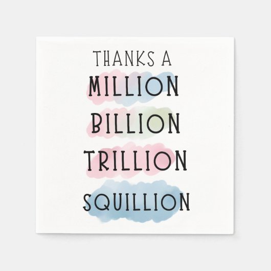 Dank einer Million, Milliarden, Billionen, Squilli Serviette (Vorderseite)
