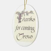 Dank für kommende Jesus-Verzierung Keramik Ornament (Links)