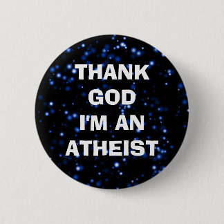 DANK GOD, ICH BIN EIN ATHEIST BUTTON