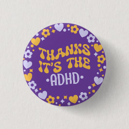 Dank ist es der Lila ADHD Groovy 70er Button