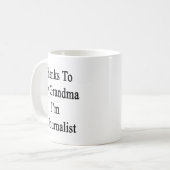 Dank meiner Großmutter bin ich ein Journalist Kaffeetasse (Vorderseite Links)