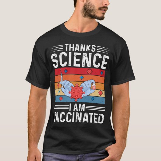 Dank Science I bin geimpft T-Shirt (Vorderseite)