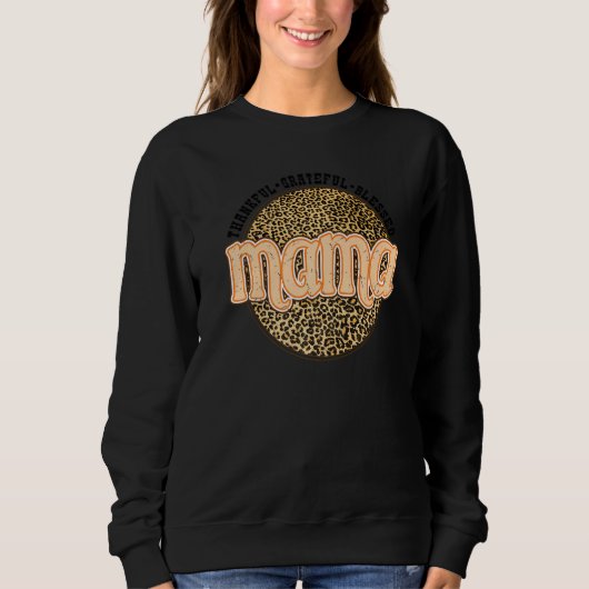 Dankbar an den gesegneten Mama Leopard Fall Danke Sweatshirt (Vorderseite)