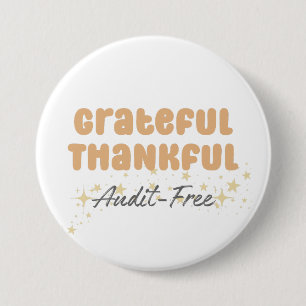 Dankbar Audit Free - Funny Accountant Button