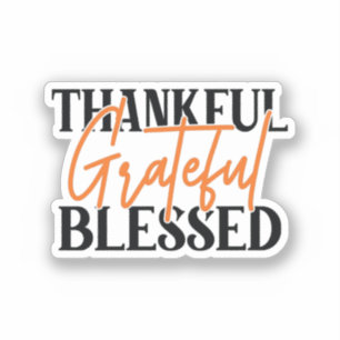 Dankbar, dankbar, gesegnet aufkleber