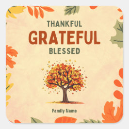 Dankbar, dankbar, gesegnet - Eigener Familienname Quadratischer Aufkleber