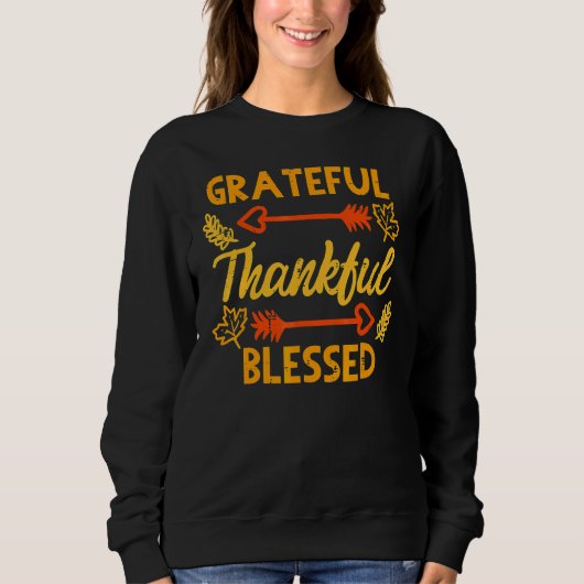Dankbar Dankbar Gesegnet Herbst Erntedankfest Sweatshirt (Vorderseite)