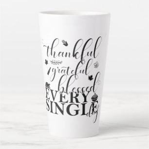 Dankbar, dankbar, gesegnet jeden Single Tag Milchtasse