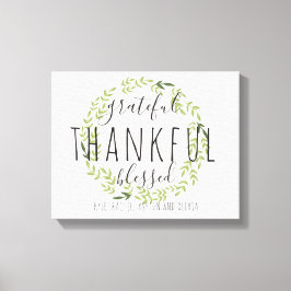 Dankbar, dankbar, gesegnet Personalisierte Leinwan Leinwanddruck
