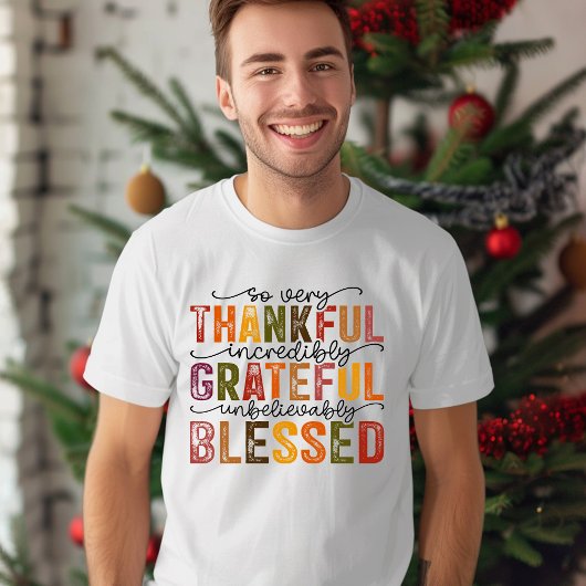Dankbar, Dankbar, Gesegnet T-Shirt