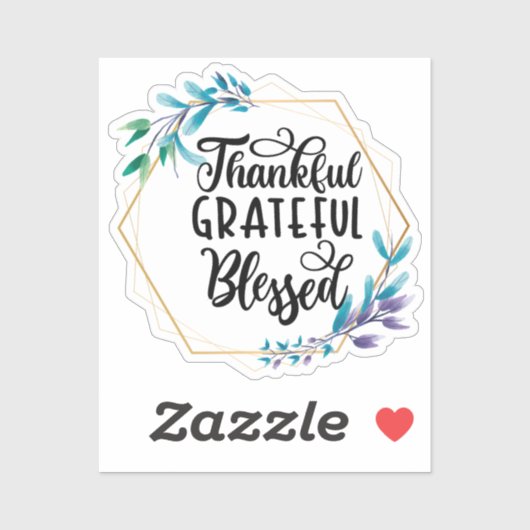 Dankbar, dankbar und gesegnet aufkleber (Blatt)