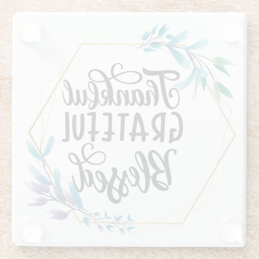 Dankbar, dankbar und gesegnet glasuntersetzer (Rückseite)