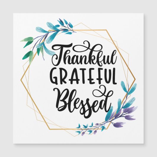 Dankbar, dankbar und gesegnet magnetkarte (Vorderseite)