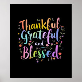Dankbar, dankbar und gesegnet poster