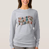 Dankbar, dankbar und gesegnet T-Shirt (Vorderseite)