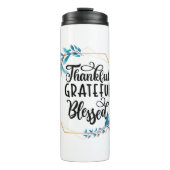 Dankbar, dankbar und gesegnet thermosbecher (Vorderseite)