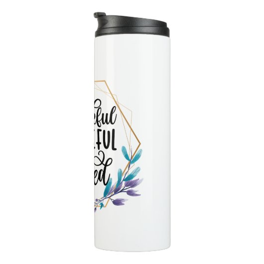 Dankbar, dankbar und gesegnet thermosbecher (Nach rechts gedreht)