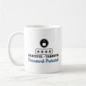 Dankbar Dankbares Passwort geschützt - IT Kaffeetasse (Links)
